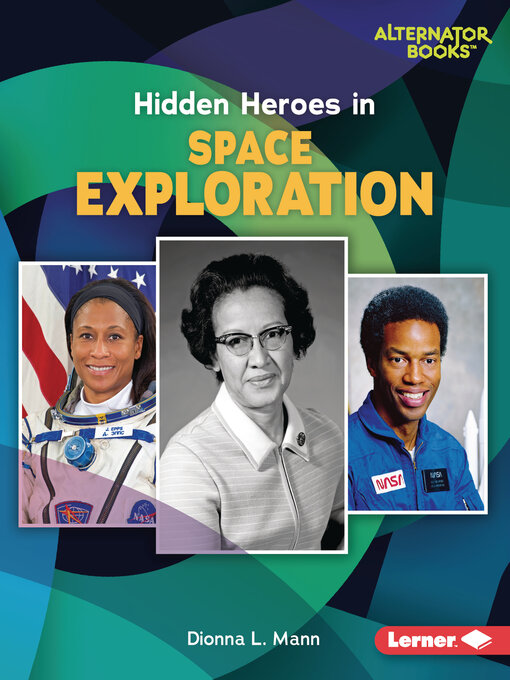 Title details for Hidden Heroes in Space Exploration by Dionna L. Mann - Available